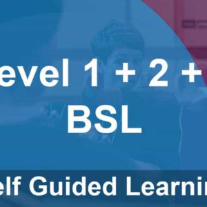 Text on a blue overlay reads "Level 1 + 2 + 3 BSL Self Guided Learning" over a blurred background of people in a classroom setting.